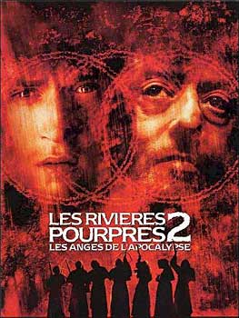 RIVI�RES POURPRES 2 - LES ANGES DE L'APOCALYPSE, LES