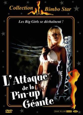Attaque De La Pin'Up G�ante, L'