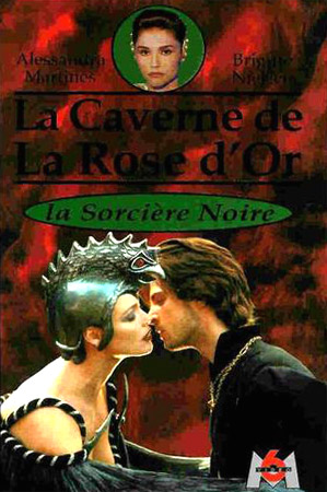 Caverne De La Rose D'or 2 : la sorci�re noire, La