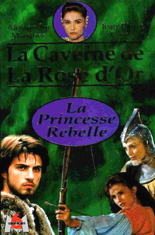 Caverne De La Rose D'or : La princesse rebelle, La