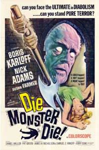 Die, Monster, Die !