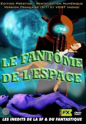 Fant�me de l'espace, Le