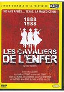 Cavaliers de l'enfer, Les