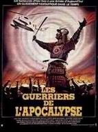 Guerriers de l'Apocalypse, Les