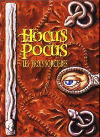 Hocus Pocus : Les 3 Sorci�res