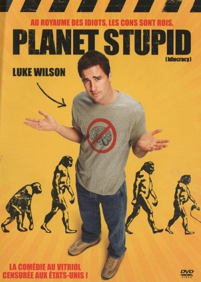 IDIOCRACY