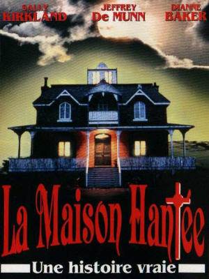 Maison Hant�e, une histoire vraie, La