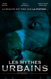 Mythes Urbains, Les
