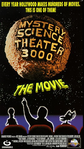 MYSTERY SCIENCE THEATRE 3000: THE MOVIE