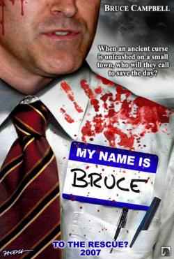 MY NAME IS BRUCE
