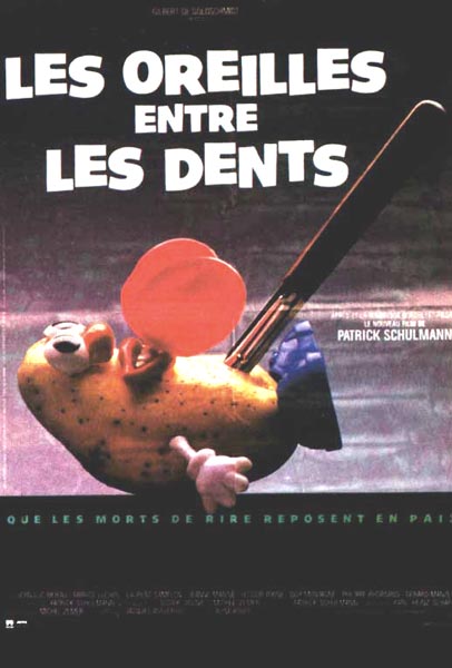 Oreilles entre les dents, Les