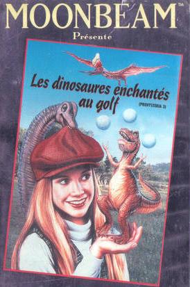 Dinosaures enchantes au golf, Les