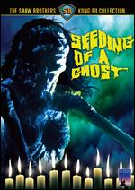 Seeding of a Ghost