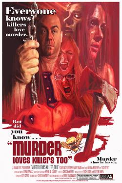 MURDER LOVES KILLERS TOO