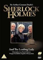 Sherlock Holmes and the Leading Lady