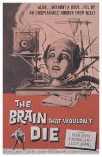 Brain That Wouldn't Die, The