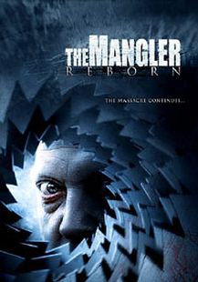 Mangler Reborn, The