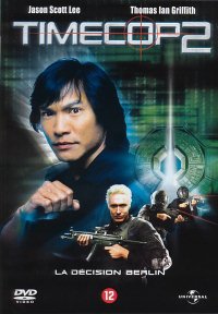 Timecop 2 : La d�cision Berlin