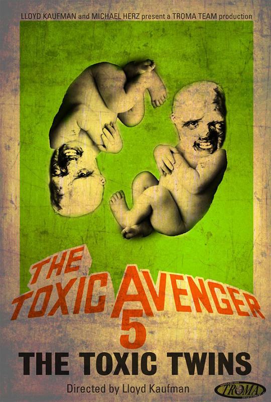 toxicavenger5-toxictwins-poster.jpg