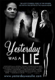 YESTERDAY WAS A LIE