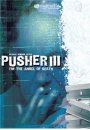 Pusher 3: L'ange de la Mort