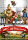 La Véritable Histoire du Petit Chaperon Rouge