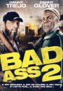 Bad Ass 2