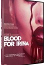 Blood for Irina Blood for Irina