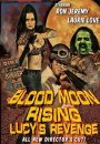 Blood Moon Rising: Lucy's Revenge