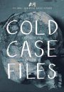 Cold Case Files Cold Case Files