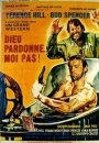 Dieu Pardonne... Moi Pas! Dieu Pardonne... Moi Pas!