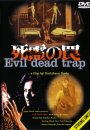 Evil Dead Trap