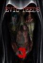 Evil deeds 3