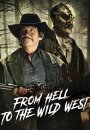 From Hell to the Wild West 