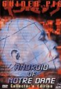 Guinea Pig : Android of Notre Dame