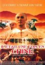 Il était une fois en Chine...