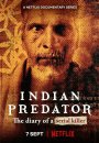 Indian Predator: Le Journal d'un Tueur en Série