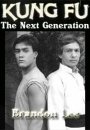 Kung Fu: The Next Generation Kung Fu: The Next Generation