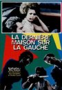 La Dernière maison sur la gauche La Dernière maison sur la gauche