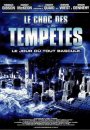 Le Choc des Tempêtes Le Choc des Tempêtes
