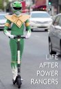 Life After Power Rangers