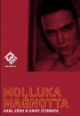 Moi, Luka Magnotta