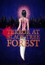 Terror at Black Tree Forest Terror at Black Tree Forest