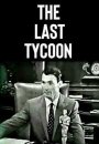 The Last Tycoon The Last Tycoon