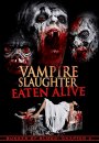 Vampire Slaughter: Eaten Alive