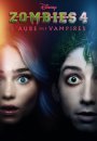 Z-O-M-B-I-E-S 4 : L’aube des vampires Z-O-M-B-I-E-S 4 : L’aube des vampires