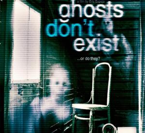 Ghosts don't exist