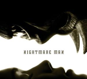 Nightmare Man Nightmare Man