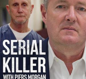 Confessions of a Serial Killer with Piers Morgan