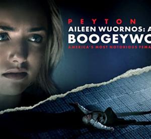 Aileen Wuornos: American Boogeywoman